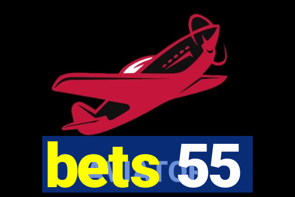 bets 55